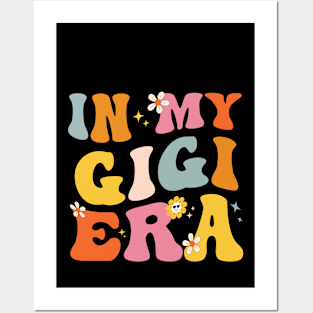 In My Gigi Era Funny Sarcastic Groovy Retro Mothers Day Posters and Art